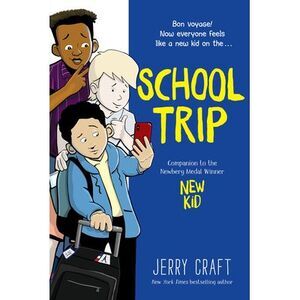 School Trip: A Graphic Novel -- Jerry Craft